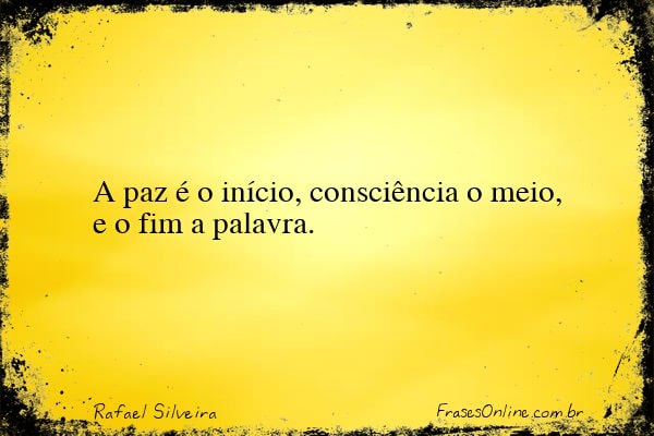 Frase de Rafael Silveira