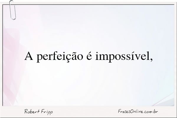 Frase de Robert Fripp