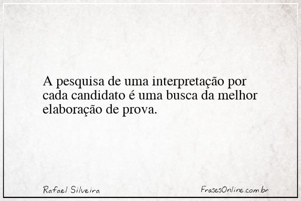 Frase de Rafael Silveira