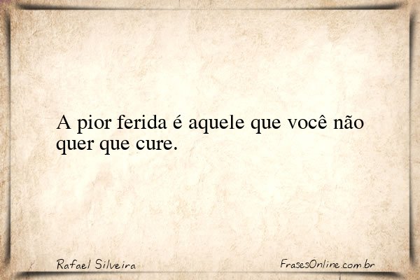 Frase de Rafael Silveira