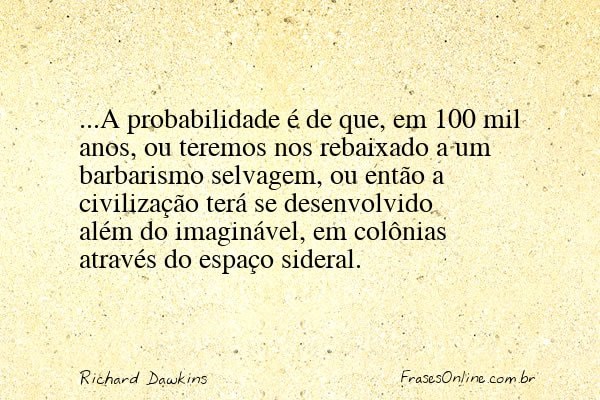 Frase de Richard Dawkins