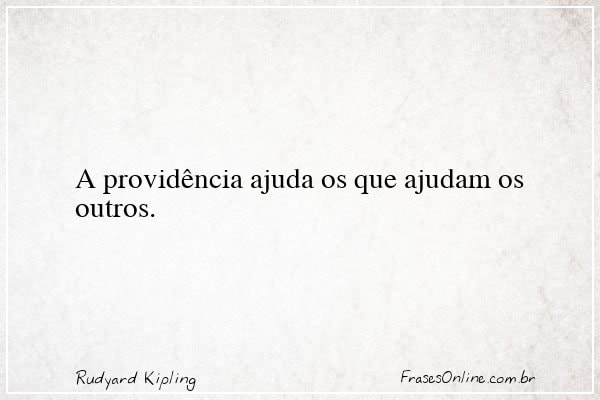 Frase de Rudyard Kipling