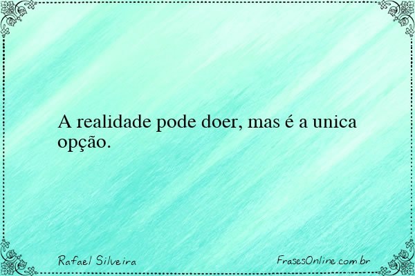 Frase de Rafael Silveira