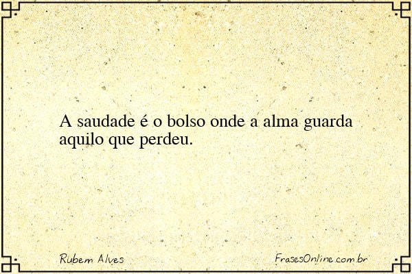 Frase de Rubem Alves