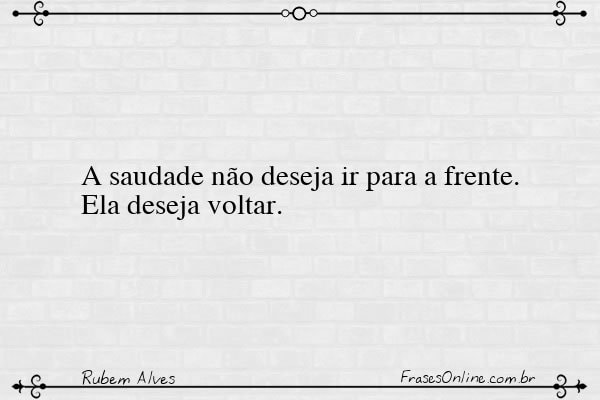 Frase de Rubem Alves
