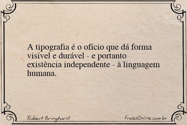 Frase de Robert Bringhurst