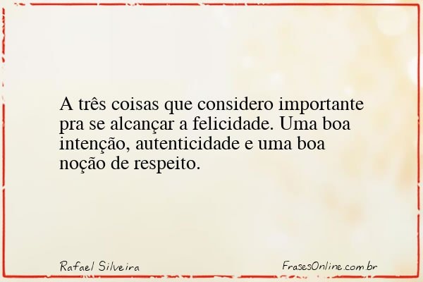 Frase de Rafael Silveira
