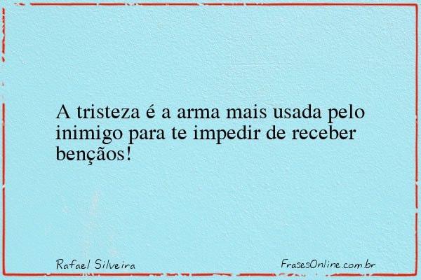 Frase de Rafael Silveira