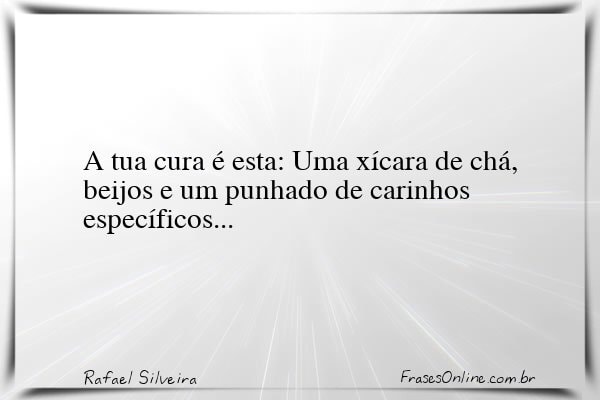 Frase de Rafael Silveira