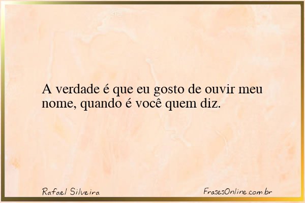 Frase de Rafael Silveira