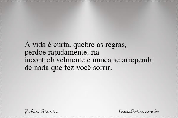 Frase de Rafael Silveira