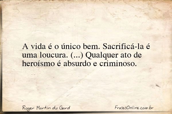 Frase de Roger Martin du Gard