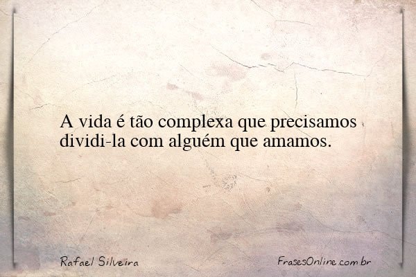 Frase de Rafael Silveira