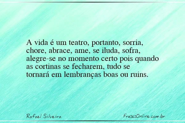Frase de Rafael Silveira