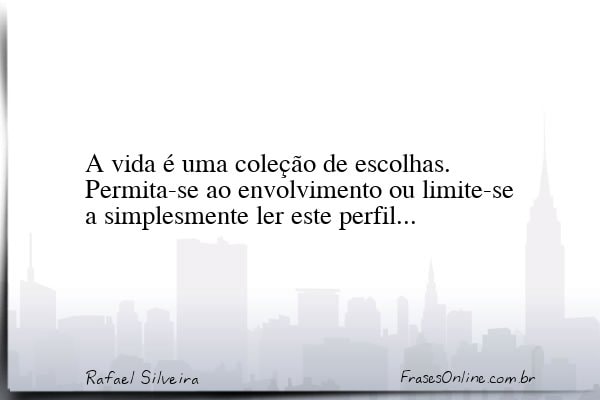 Frase de Rafael Silveira
