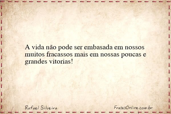 Frase de Rafael Silveira