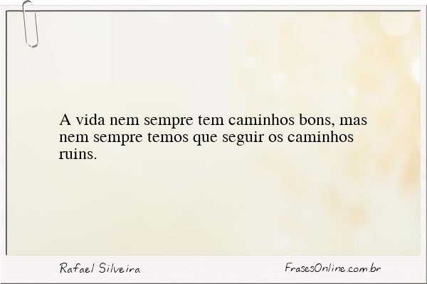 Frase de Rafael Silveira