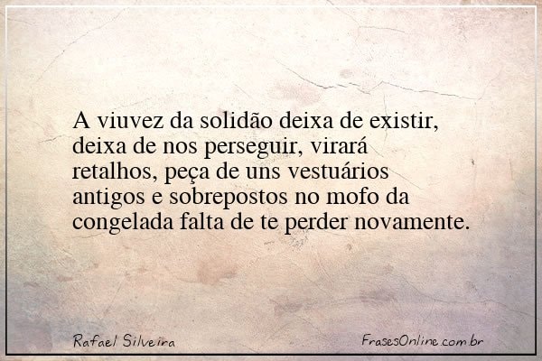 Frase de Rafael Silveira