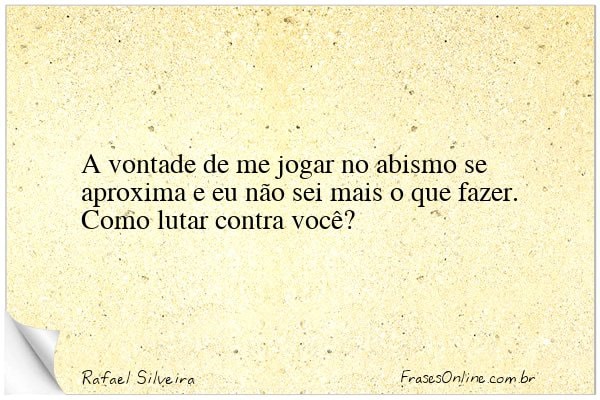 Frase de Rafael Silveira