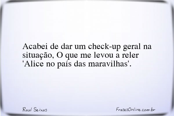 Frase de Raul Seixas