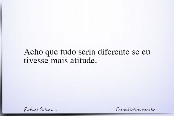 Frase de Rafael Silveira