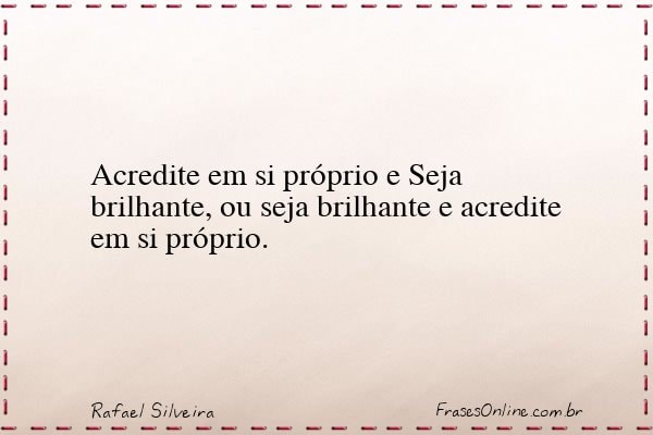 Frase de Rafael Silveira