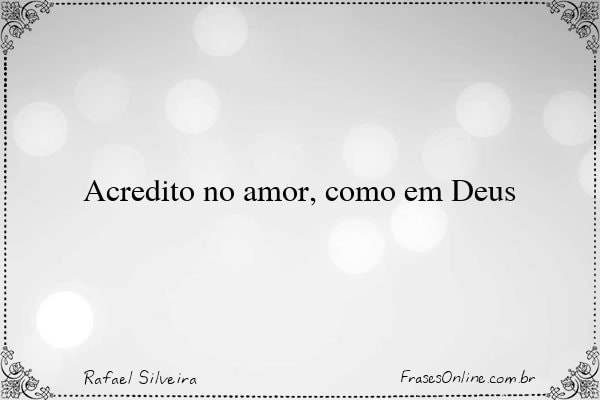 Frase de Rafael Silveira