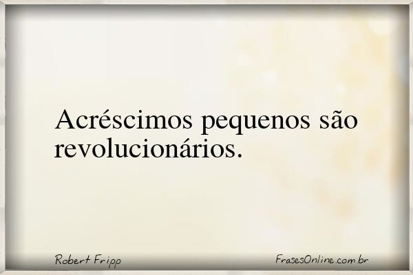 Frase de Robert Fripp