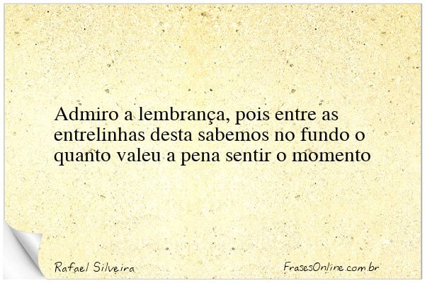 Frase de Rafael Silveira