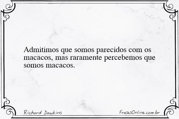 Frase de Richard Dawkins