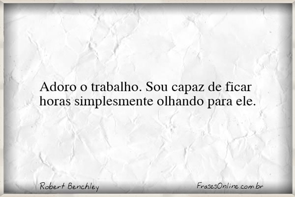 Frase de Robert Benchley