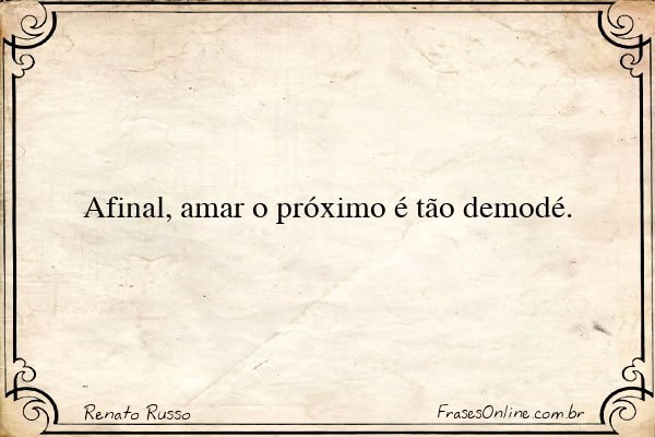 Frase de Renato Russo