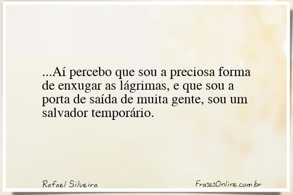 Frase de Rafael Silveira