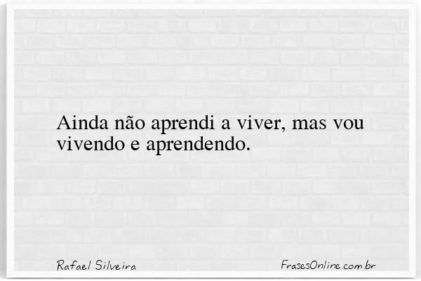 Frase de Rafael Silveira