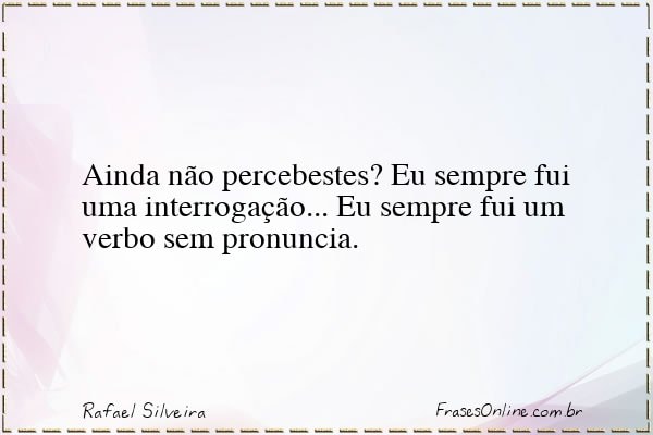 Frase de Rafael Silveira
