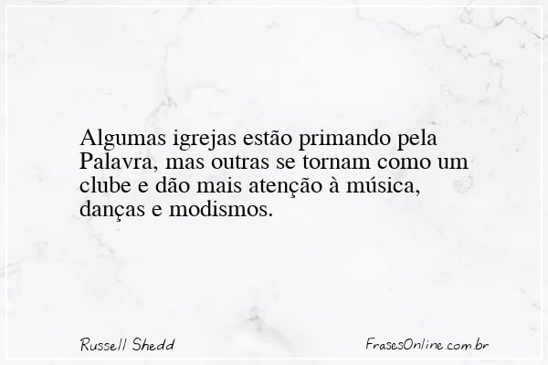 Frase de Russell Shedd