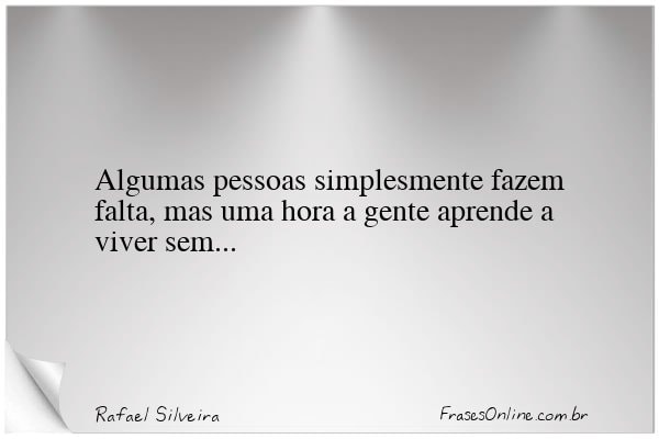 Frase de Rafael Silveira