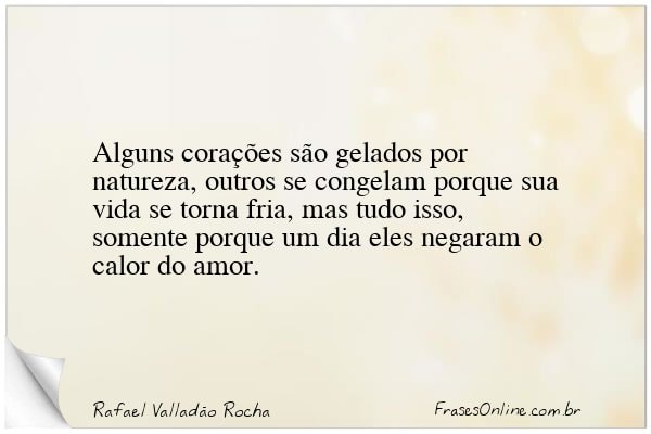 Frase de Rafael Valladão Rocha