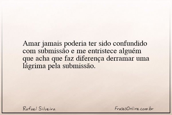 Frase de Rafael Silveira