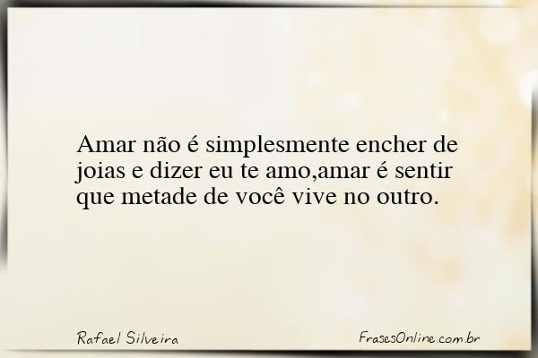 Frase de Rafael Silveira