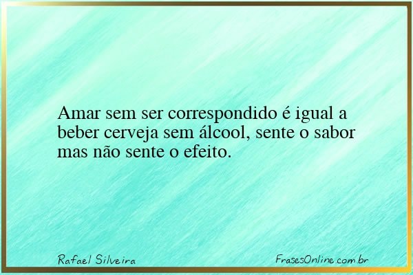 Frase de Rafael Silveira