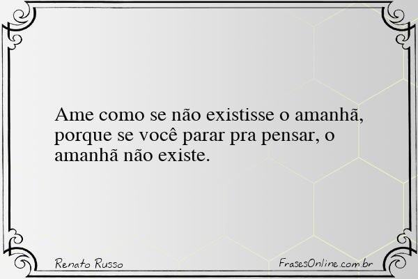 Frase de Renato Russo