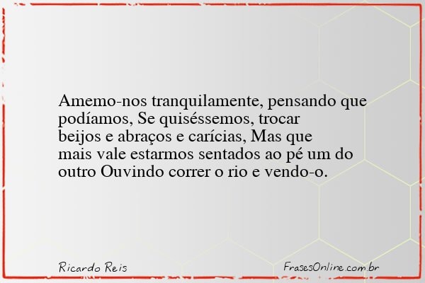 Frase de Ricardo Reis