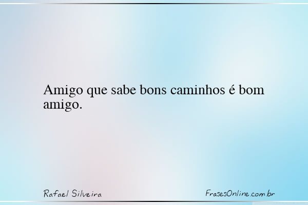 Frase de Rafael Silveira