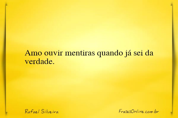 Frase de Rafael Silveira