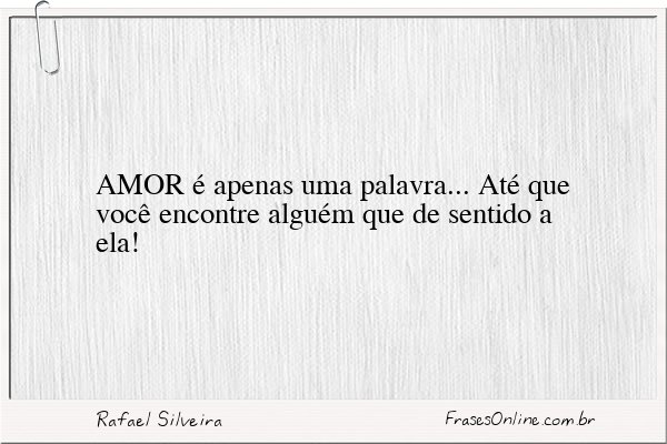 Frase de Rafael Silveira