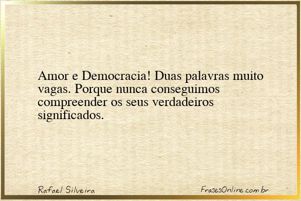 Frase de Rafael Silveira
