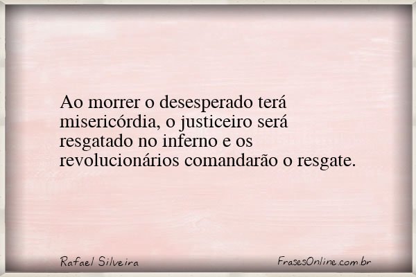 Frase de Rafael Silveira