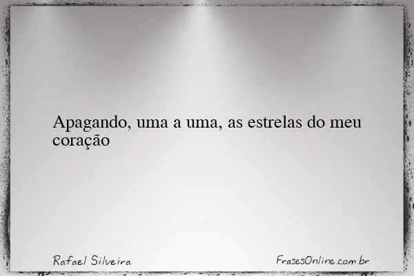 Frase de Rafael Silveira