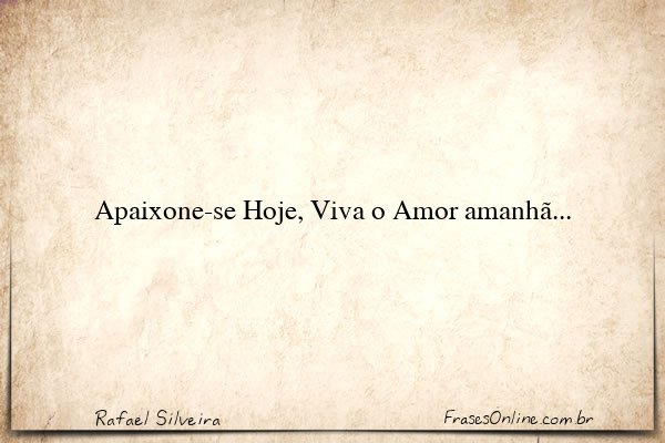 Frase de Rafael Silveira